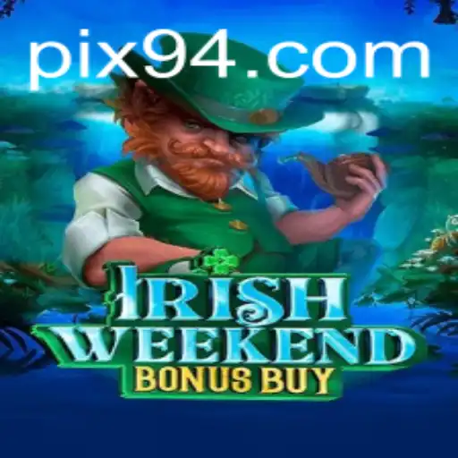 Descubra o Fascinante Mundo de IrishWeekendBonusBuy no P94.com