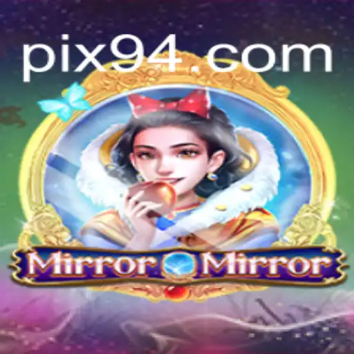Descubra o Mundo Fascinante de MirrorMirror: Como Jogar e se Destacar