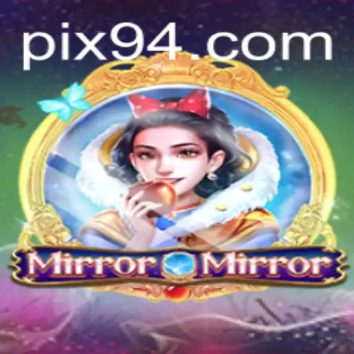 Descubra o Mundo Fascinante de MirrorMirror: Como Jogar e se Destacar